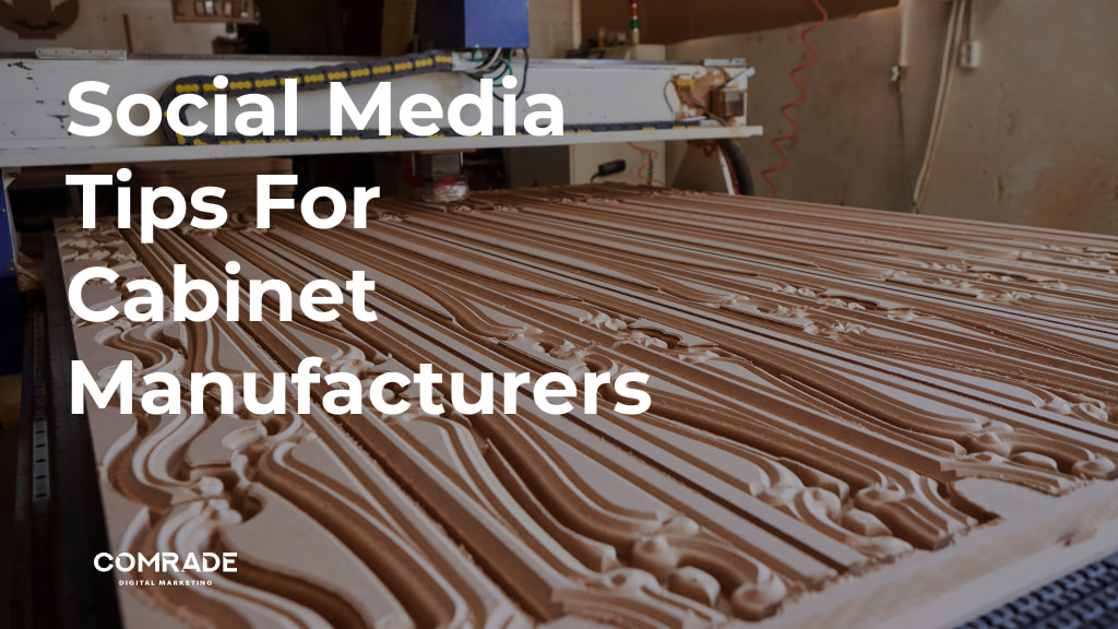 social media tips for cabinet manufacturers